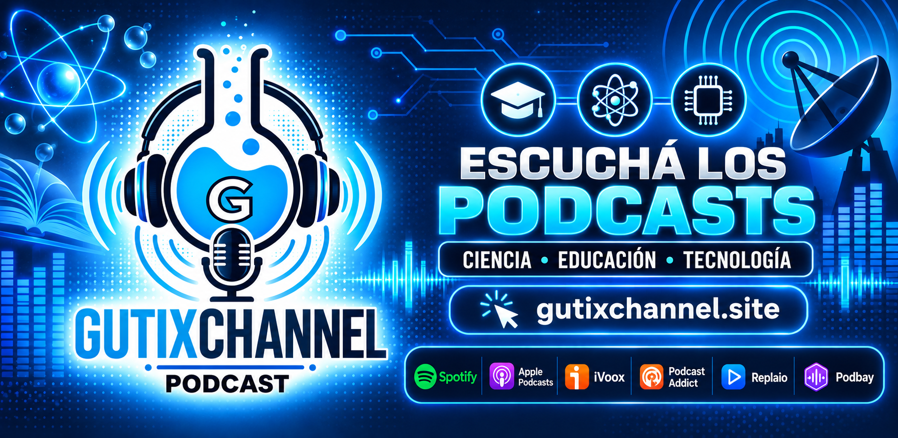 GutixChannel Podcast: ciencia, educación y tecnología